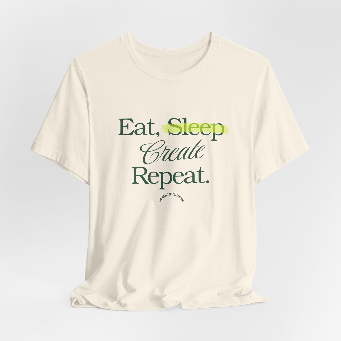 Eat Sleep Create Graphic Tee
